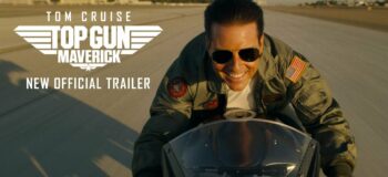 Movie Review: “Top Gun: Maverick” is Breathtaking